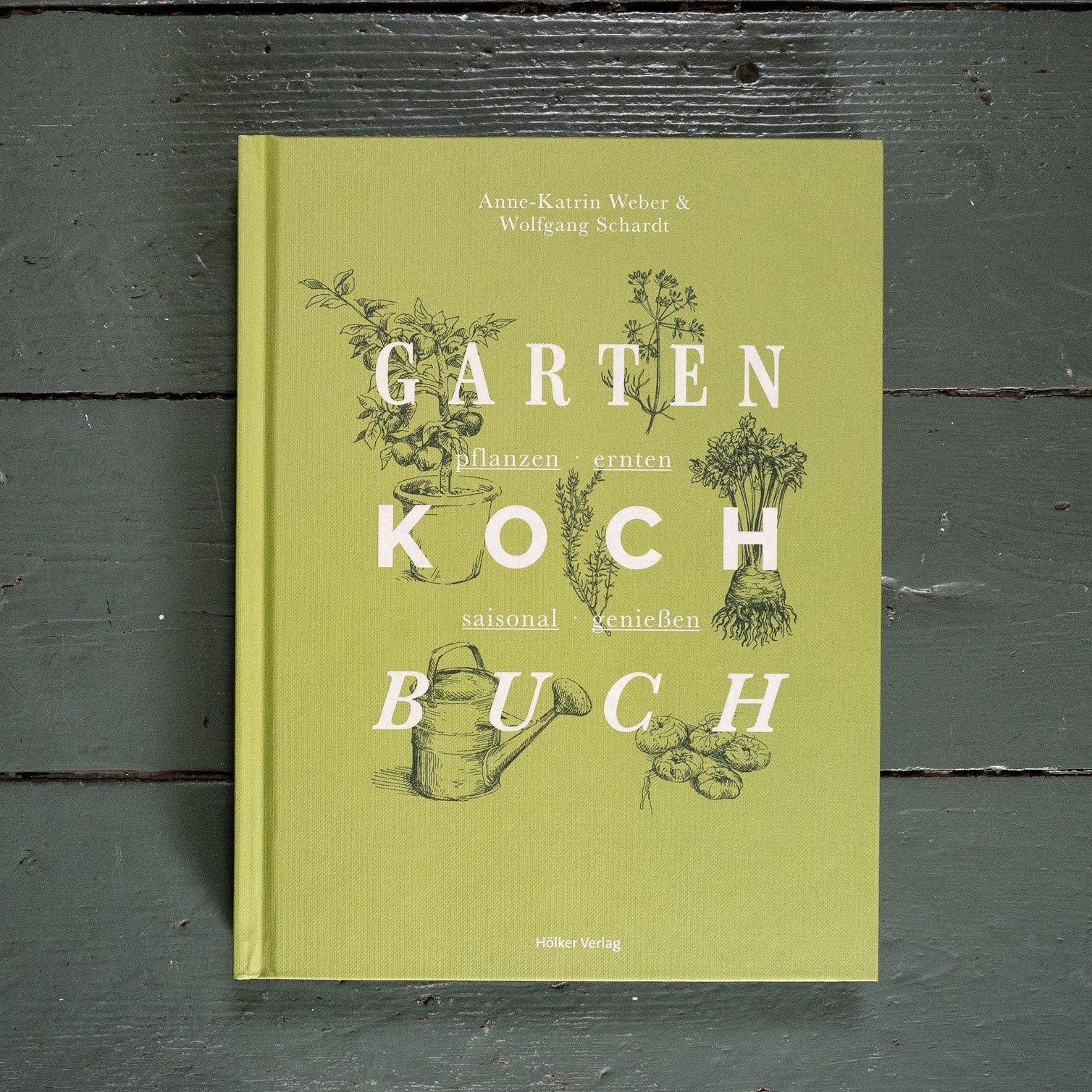 Das Garten Kochbuch